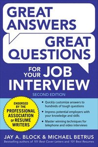 bokomslag Great Answers, Great Questions For Your Job Interview, 2nd Edition