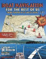Boat Navigation for the Rest of Us: Finding Your Way by Eye and Electronics 1