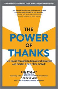bokomslag The Power of Thanks: How Social Recognition Empowers Employees and Creates a Best Place to Work
