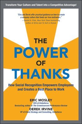 The Power of Thanks: How Social Recognition Empowers Employees and Creates a Best Place to Work 1