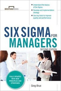 bokomslag Six Sigma for Managers, Second Edition (Briefcase Books Series)