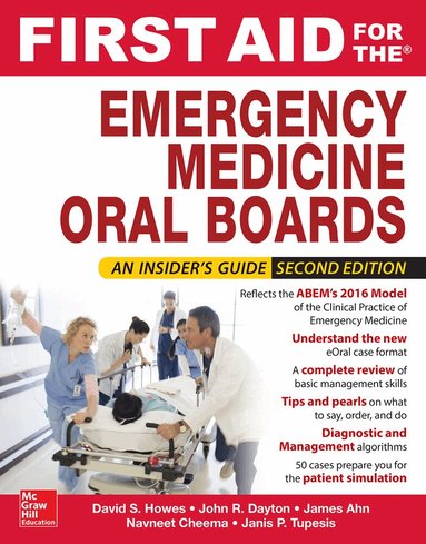David Howes, Tyson Pillow, Janis Tupesis, James Ahn, John Dayton, Nestor Rodriguez - First Aid for the Emergency Medicine Oral Boards, Second Edition, Häftad