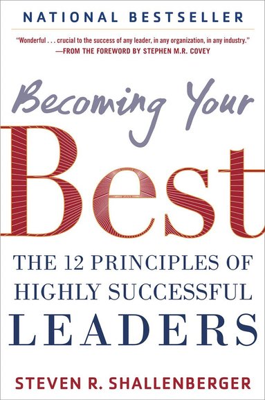 bokomslag Becoming Your Best: The 12 Principles of Highly Successful Leaders