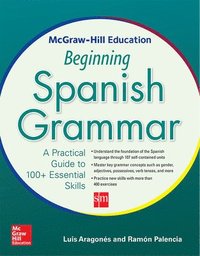 bokomslag McGraw-Hill Education Beginning Spanish Grammar