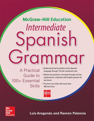 bokomslag McGraw-Hill Education Intermediate Spanish Grammar