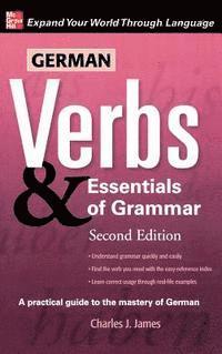 Lloyd James - German Verbs & Essentials of Grammar, Inbunden