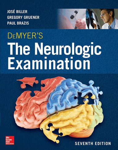 Jose Biller, Gregory Gruener, Paul Brazis - DeMyer's The Neurologic Examination: A Programmed Text, Seventh Edition, Häftad