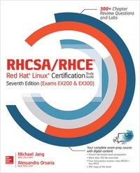 bokomslag RHCSA/RHCE Red Hat Linux Certification Study Guide, Seventh Edition (Exams EX200 & EX300)