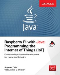 bokomslag Raspberry Pi with Java: Programming the Internet of Things (IoT) (Oracle Press)
