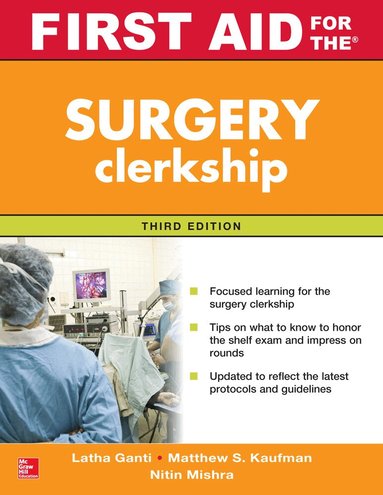 Latha Ganti, Matthew Kaufman, Nitin Mishra - First Aid for the Surgery Clerkship, Third Edition, Häftad
