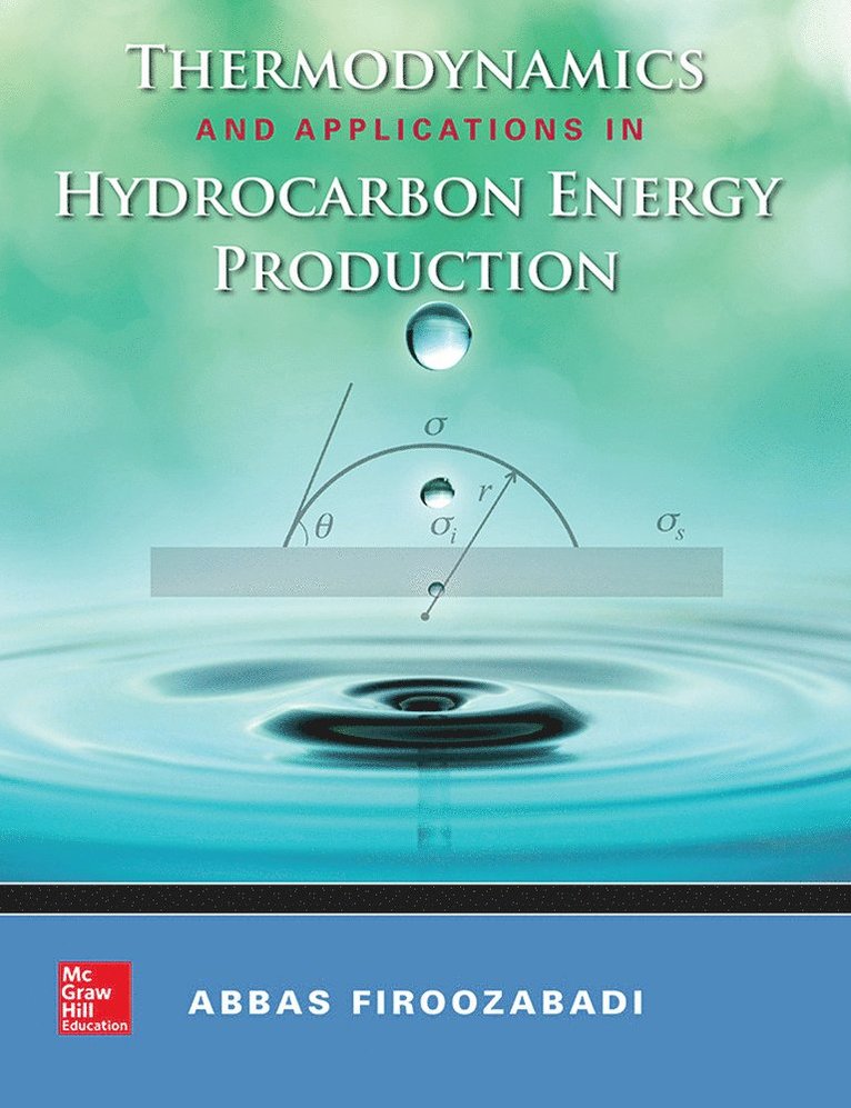 Abbas Firoozabadi - Thermodynamics and Applications of Hydrocarbons Energy Production, Inbunden