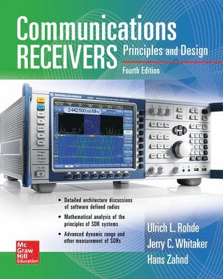 Ulrich Rohde, Jerry Whitaker, Hans Zahnd - Rohde, U: Communications Receivers: Principles and Design, F, Inbunden