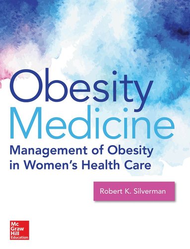 bokomslag Obesity Medicine: Management of Obesity in Women's Health Care