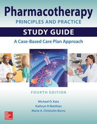 bokomslag Pharmacotherapy Principles and Practice Study Guide, Fourth Edition