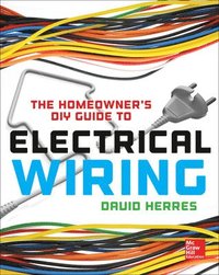 bokomslag The Homeowner's DIY Guide to Electrical Wiring