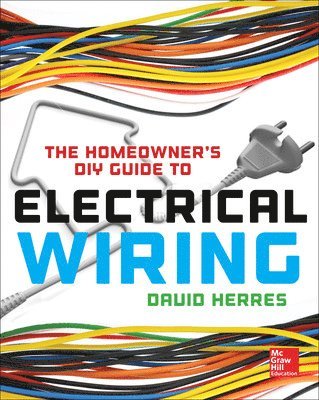 David Herres - Homeowner's DIY Guide to Electrical Wiring, Häftad