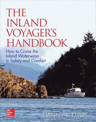 Inland Voyager's Handbook: How to Cruise the Inland Waterways in Safety and Comfort