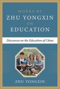 bokomslag Discourses on the Education of China