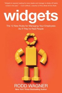 bokomslag Widgets: The 12 New Rules for Managing Your Employees as if They're Real People