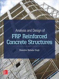 bokomslag Analysis and Design of FRP Reinforced Concrete Structures