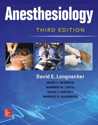 David Longnecker, Mark Newman, Warren Zapol, Warren Sandberg, Sean Mackey - Anesthesiology, Third Edition, Inbunden