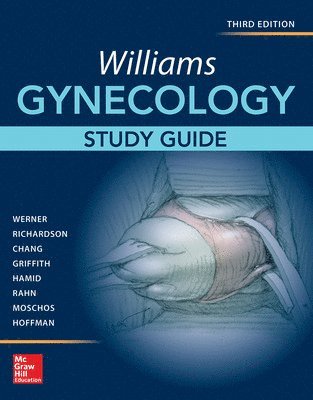 Williams Gynecology, Third Edition, Study Guide 1