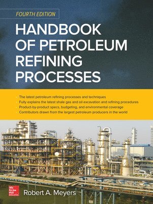 Handbook of Petroleum Refining Processes, Fourth Edition 1