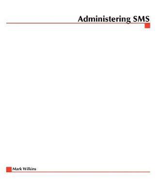 Administering SMS
