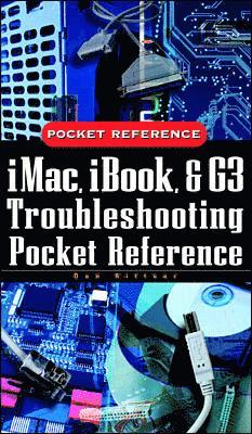 bokomslag iMac, Ibook Adn G3 Troubleshooting Pocket Reference