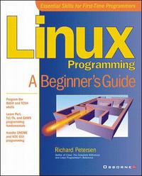 bokomslag Linux Programming: A Beginner's Guide