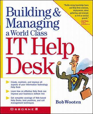 Building & Managing a World Class It Help Desk, Häftad