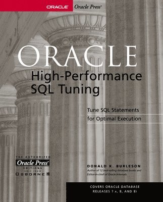 Donald Burleson, Donald K. Burleson, Donald K Burleson - Oracle High-Performance SQL Tuning, Häftad