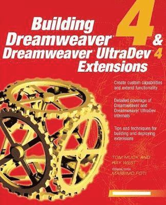 Ray West, Tom Muck - Building Dreamweaver 4 and Dreamweaver UltraDev Extensions, Häftad