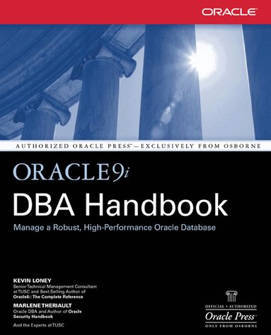 Kevin Loney, Marlene Theriault - Oracle9i DBA Handbook, Häftad