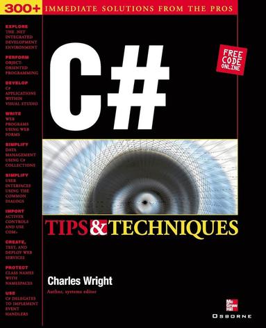 Kris Jamsa, Charles Alan Wright - C# Programming Tips and Techniques, Häftad