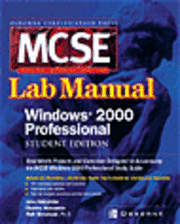 Jane Holcombe, Donald Fisher, Walter G. Jr. Merchant - Certification Press MCSE Windows (R) 2000 Professional Lab Manual, Student Edition, Häftad