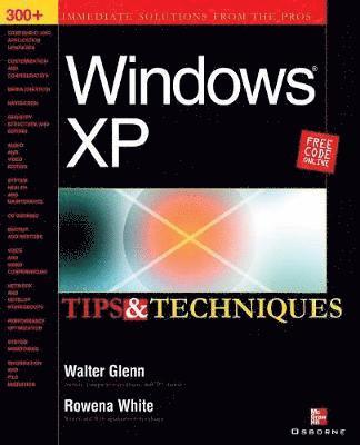 Walter J. Glenn, Rowena White - Windows XP Tips and Techniques, Häftad