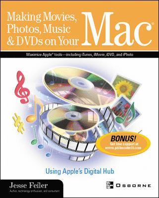 Making Movies, Photos, Music, & DVDs on Your Mac: Using Apple's Digital Hub, Häftad. Tillgänglighet: Lägg i varukorg