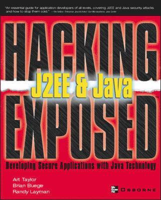 Hacking Exposed J2EE & Java: Developing Secure Web Applications with Java Technology 1