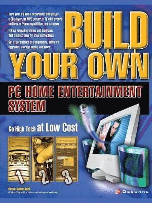 Build Your Own PC Home Entertainment System