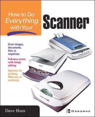 bokomslag How to Do Everything with Your Scanner