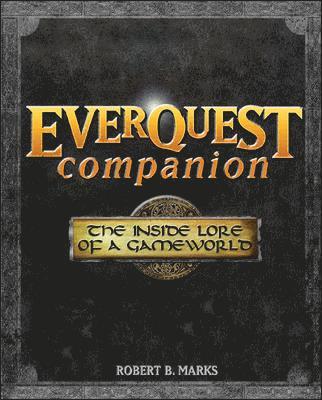 bokomslag Everquest Companion: The Inside Lore of a Game World