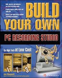 bokomslag Build Your Own PC Recording Studio