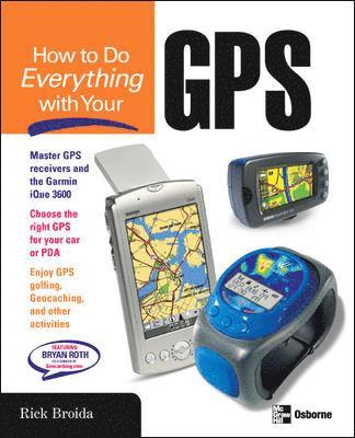 How to Do Everything with Your GPS 1