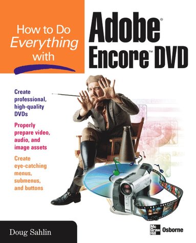 bokomslag How to Do Everything with Adobe Encore DVD