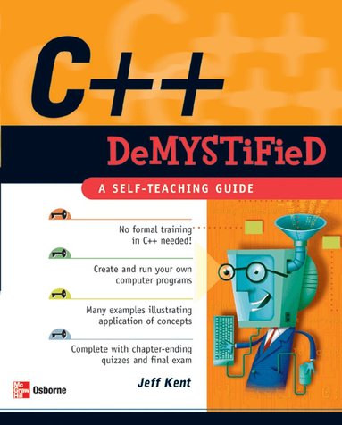 Jeff Kent - C++ Demystified, Häftad