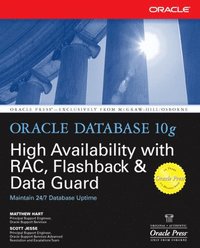 bokomslag Oracle Database 10g High Availability with RAC, Flashback, & Data Guard