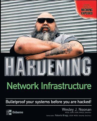 Wesley J. Noonan - Hardening Network Infrastructure, Häftad