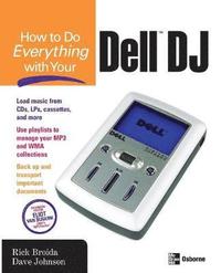 bokomslag How to Do Everything with Your Dell DJ