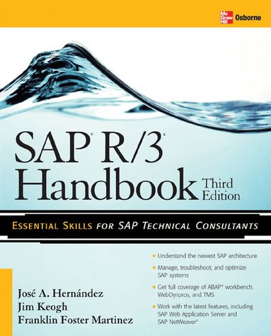 Jose Hernandez, Franklin Martinez, Jim Keogh - SAP R/3 Handbook, Third Edition, Häftad